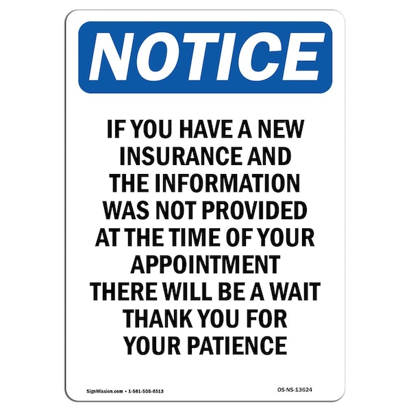 OSHA Sign, If You Have New Insurance And, 5in X 3.5in Decal, 10PK, 3.5" W, 5" L, Portrait, PK10